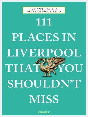 cover image of 111 Places in Liverpool That You Shouldn't Miss